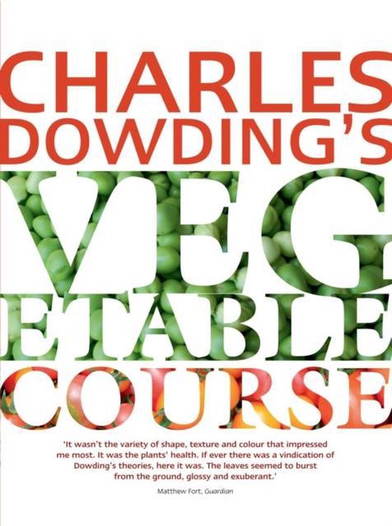 Charles Dowdings Vegetable Course