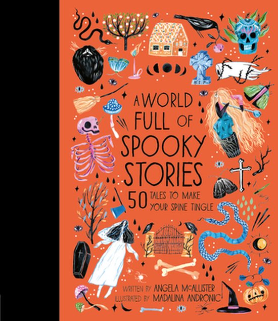 A World Full of Spooky Stories 50 Tales to Make Your Spine Tingle