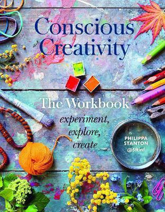 Conscious Creativity: The Workbook