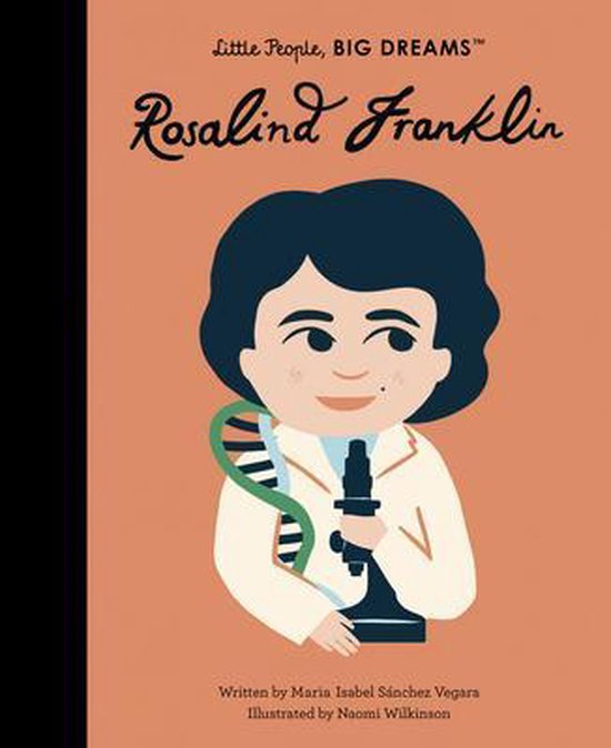 Little People, Big Dreams- Rosalind Franklin