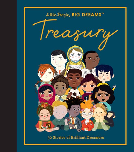 Little People, Big Dreams- Little People, Big Dreams: Treasury