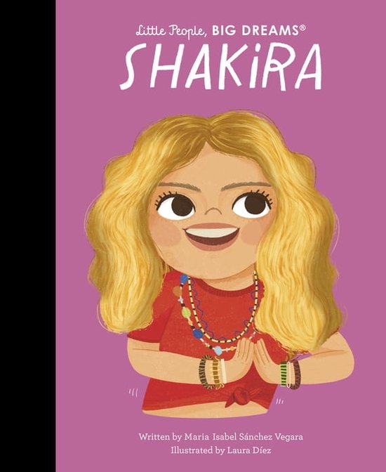 Little People, BIG DREAMS - Shakira