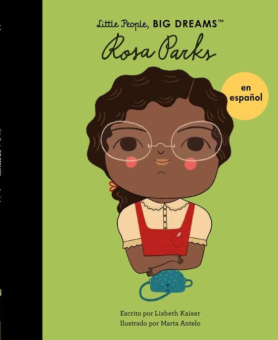 Little People, BIG DREAMS en español - Rosa Parks (Spanish Edition)