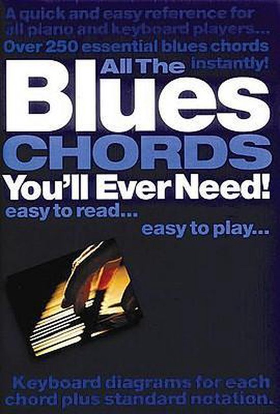 All The Blues Chords You'Ll Ever