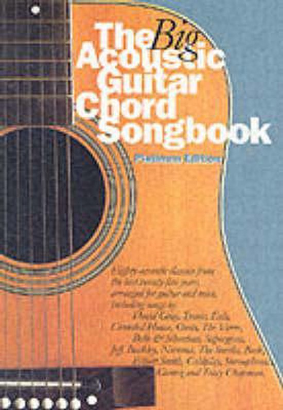 The Big Acoustic Guitar Chord Songbook Platinum Ed