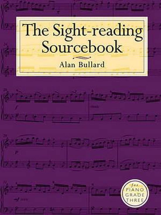 The Sight-Reading Sourcebook For Piano Grade Three