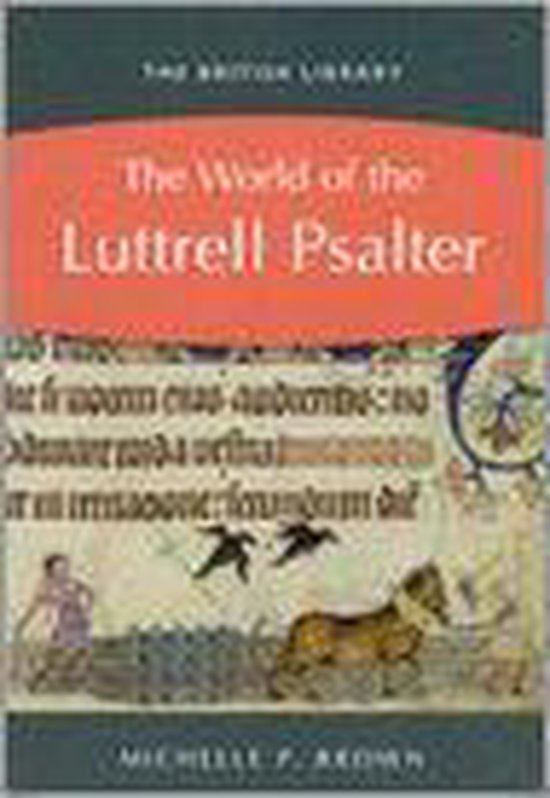 The World of the Luttrell Psalter