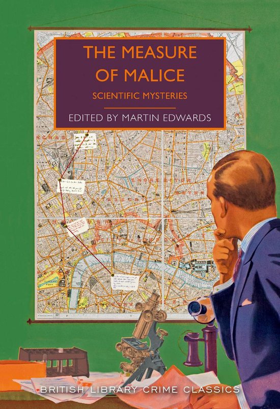 The Measure of Malice Scientific Detection Stories British Library Crime Classics