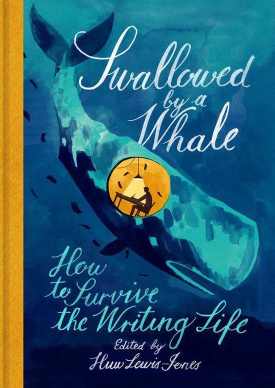 Swallowed By a Whale How to Survive the Writing Life