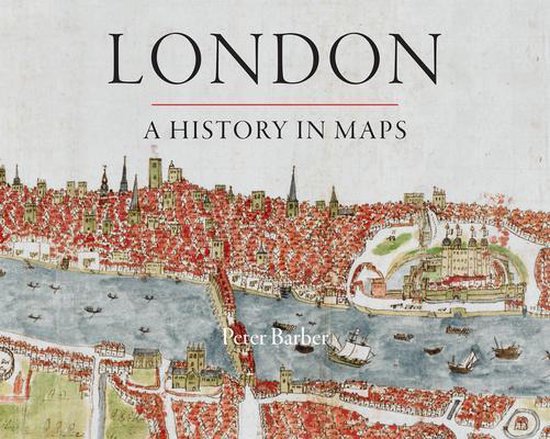 London A History In Maps