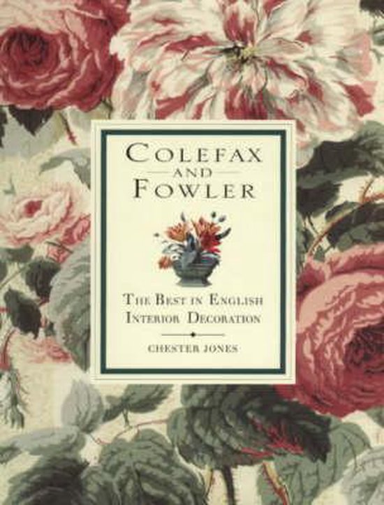 Colefax & Fowler - The Best In English Interior Decoration