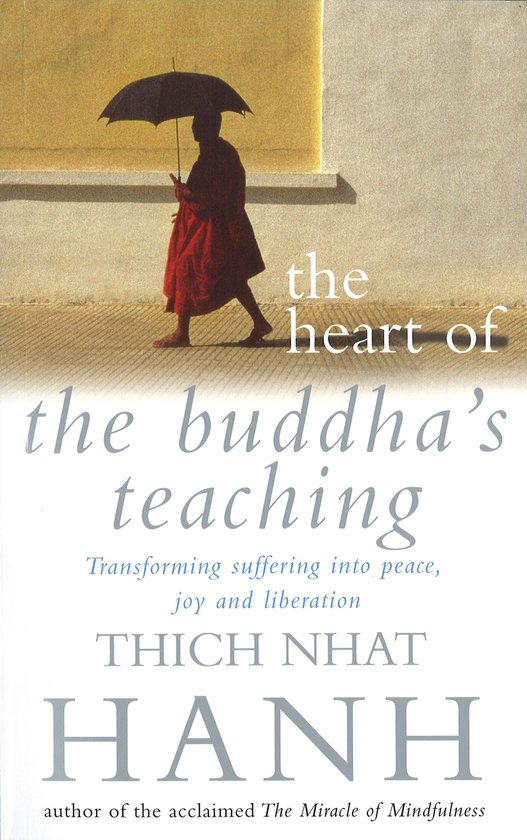 Heart Of The Buddha's Teaching