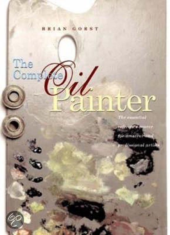 The Complete Oil Painter