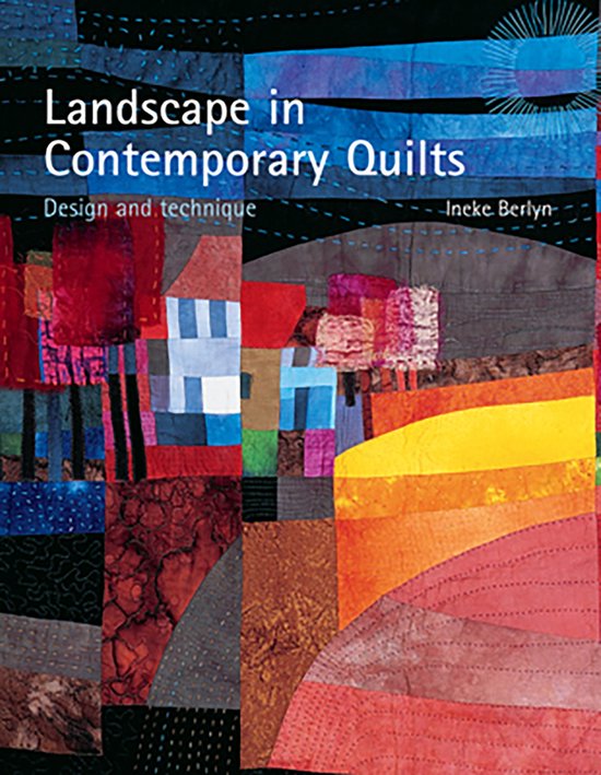 Landscape In Contemporary Quilts