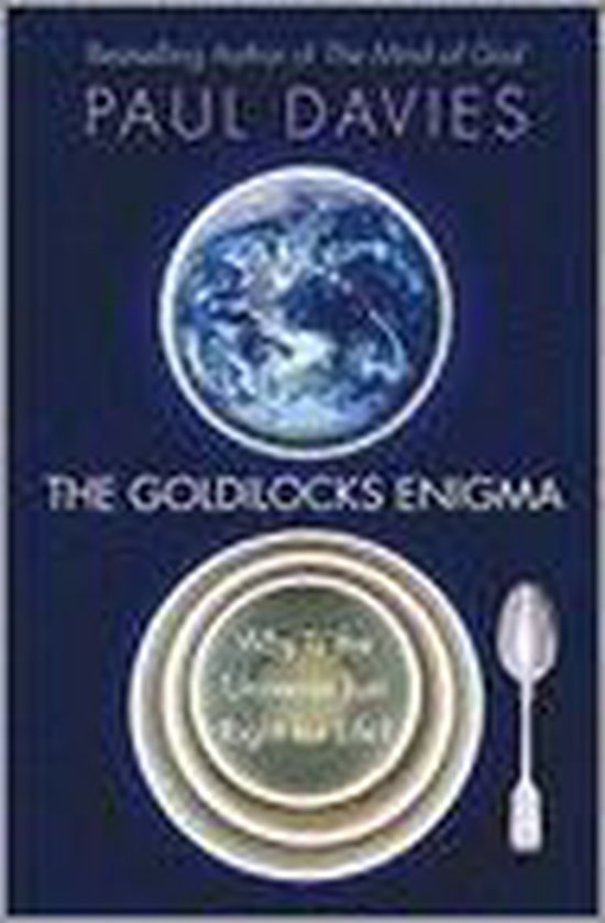 The Goldilocks Enigma