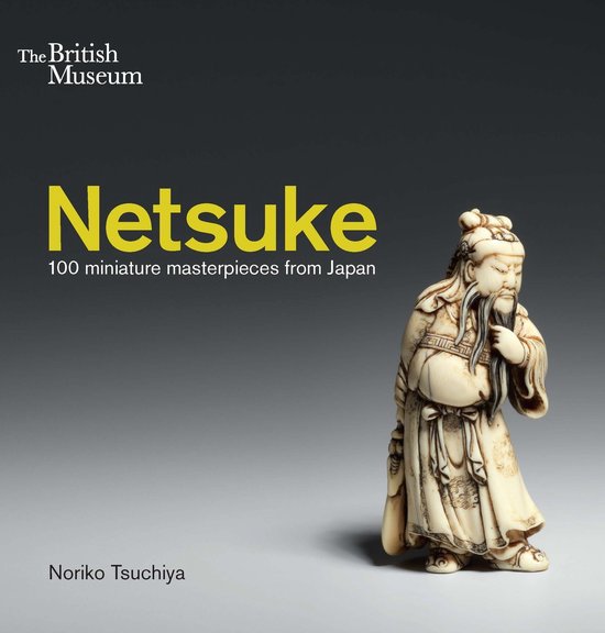 ISBN Netsuke : 100 Miniature Masterpieces From Japan, Anglais, Livre broché, 224 pages