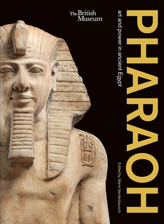 Pharaoh: art and power in ancient Egypt