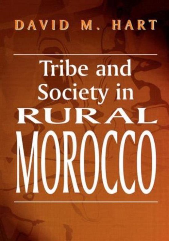 History and Society in the Islamic World- Tribe and Society in Rural Morocco