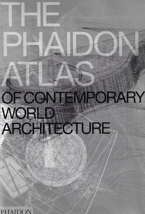 The Phaidon Atlas of Contemporary World Architecture