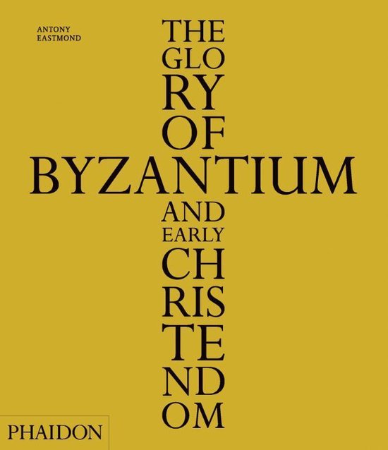 Glory Of Byzantium & Early Christendom