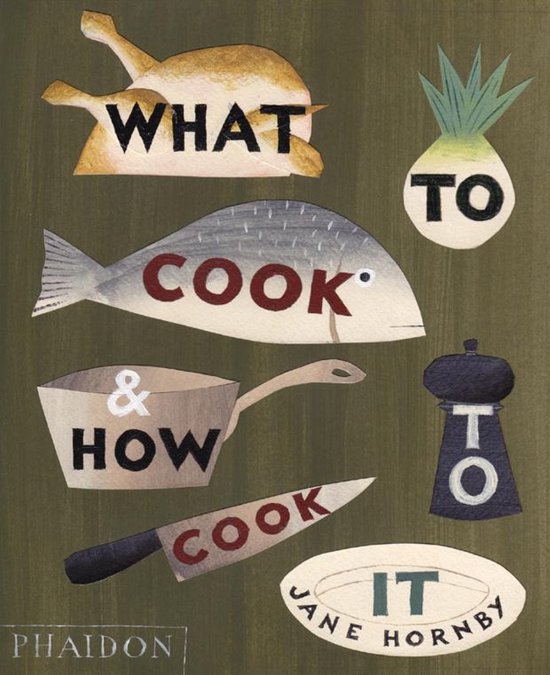 What To Cook & How To Cook It