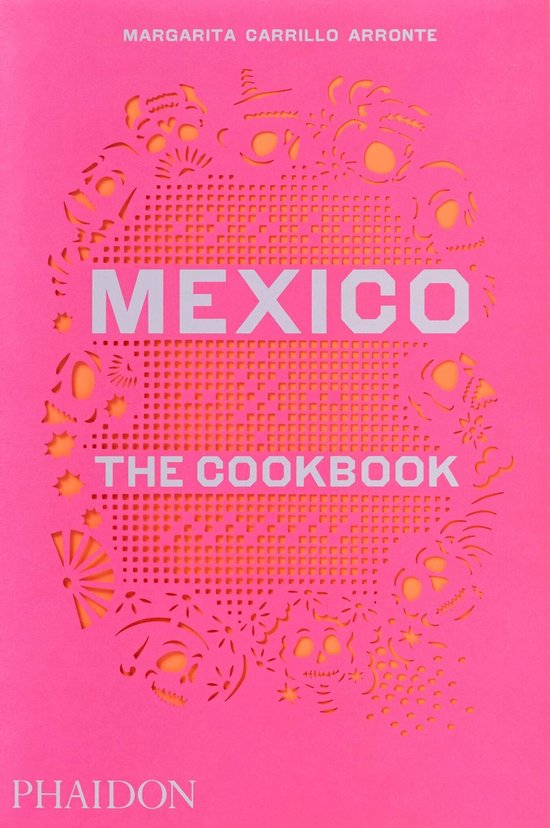 Mexico : the Cookbook