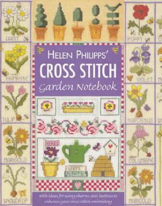 Helen Philipps' Cross Stitch Garden Notebook