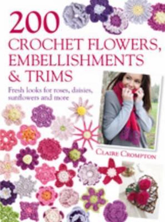 200 Crochet Flowers Embellishments & Tri