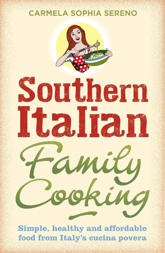 Southern Italian Family Cooking