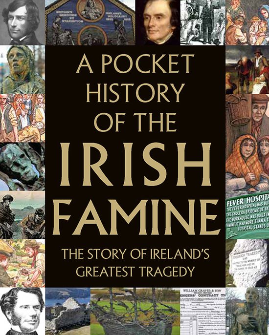 A Pocket History of the Irish Famine