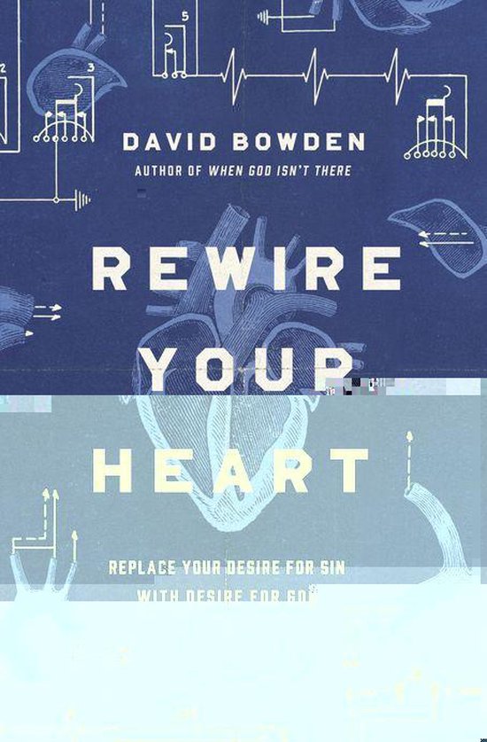 Rewire Your Heart