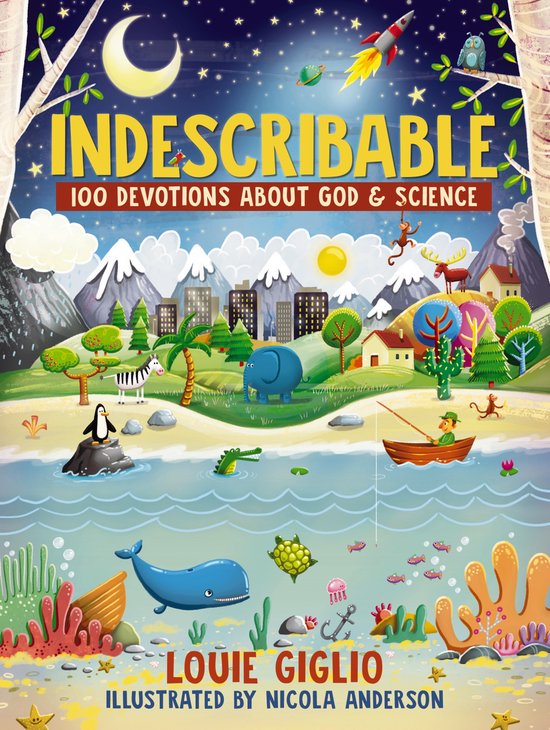 Indescribable 100 Devotions for Kids about God and Science