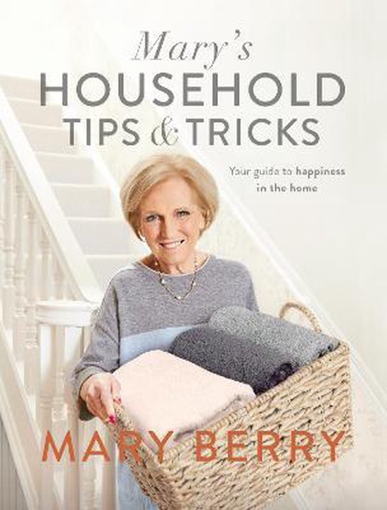 Mary's Household Tips and Tricks