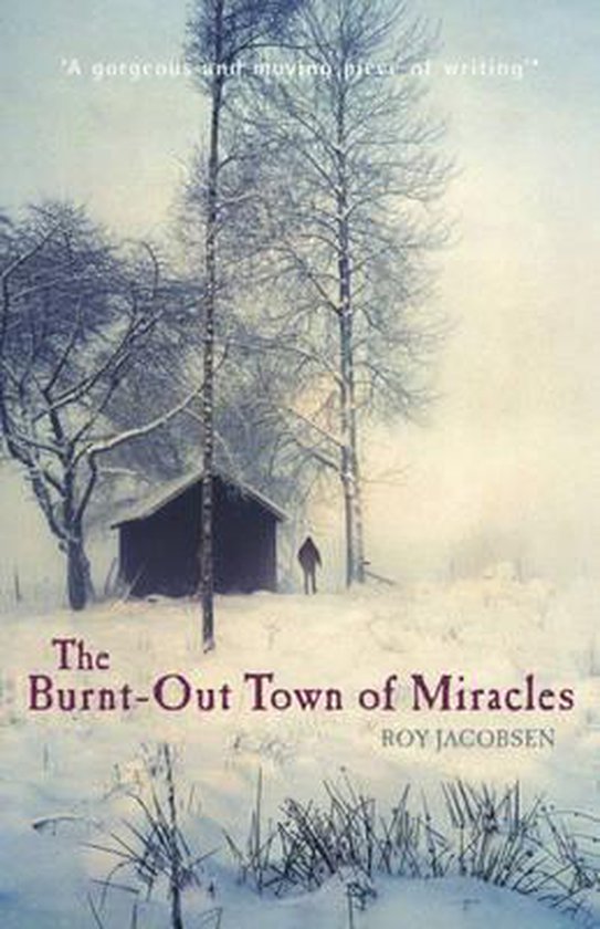 The Burnt-out Town of Miracles