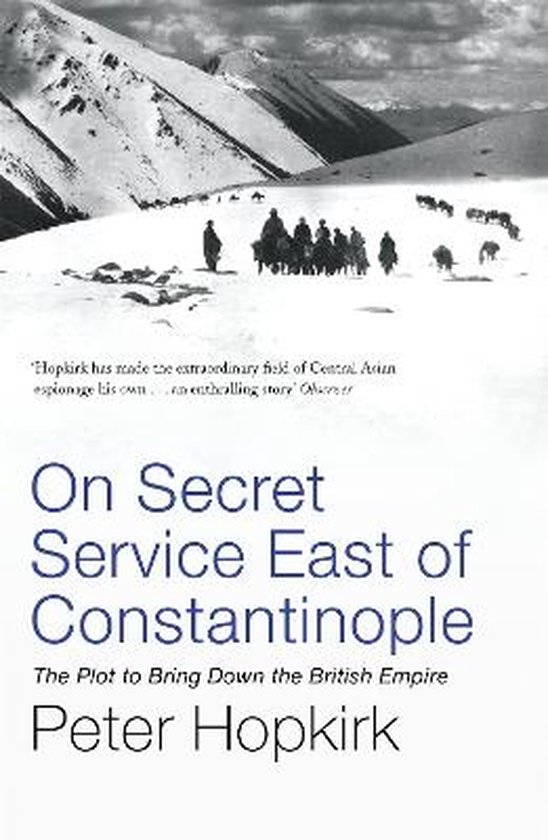 On Secret Service East Of Constantinople