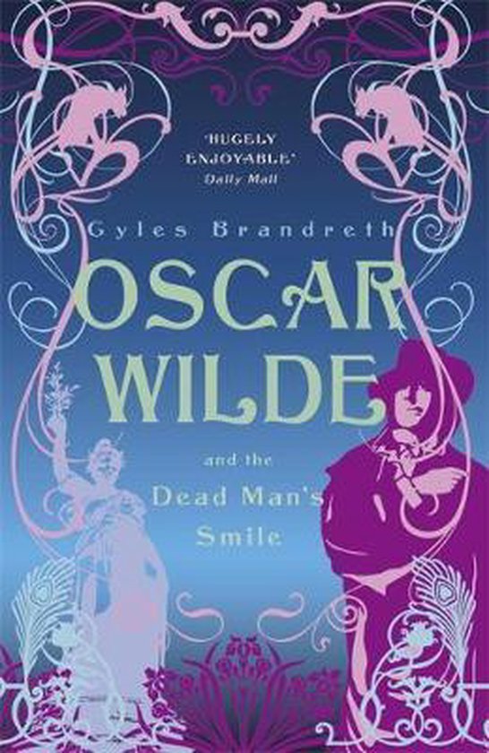 Oscar Wilde And The Dead Man'S Smile