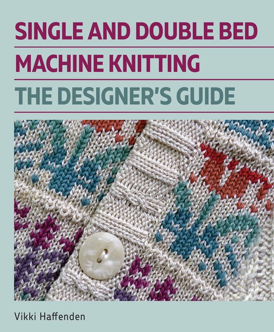 Single and Double Bed Machine Knitting