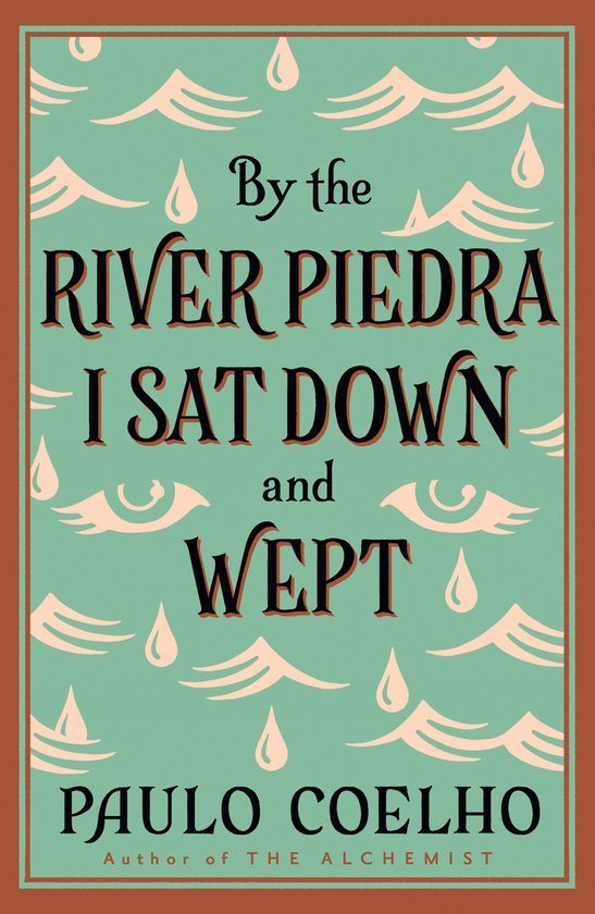 By The River Piedra I Sat Down & Wept