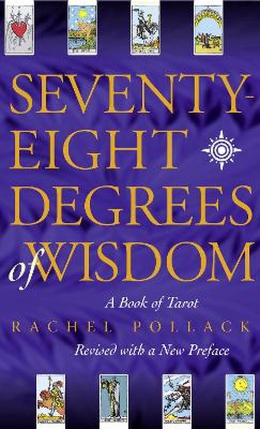 Seventy Eight Degrees Of Wisdom