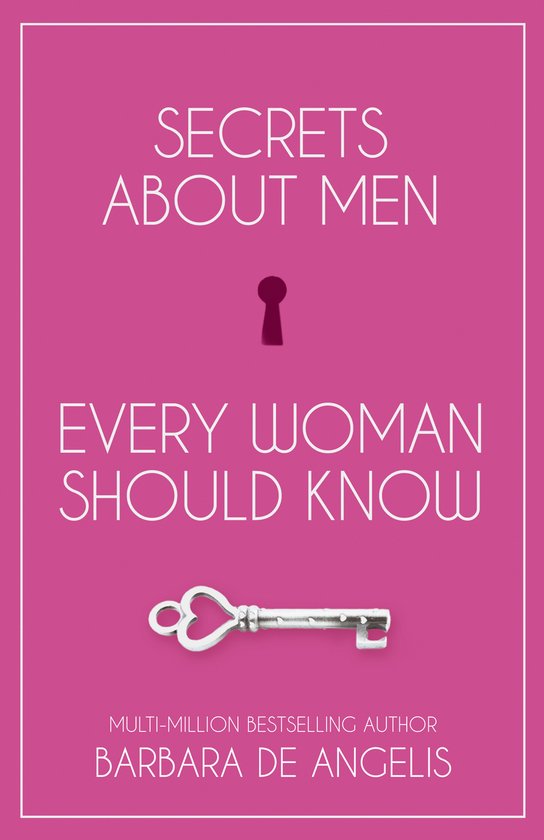 Secrets About Men Every Woman Should Kno