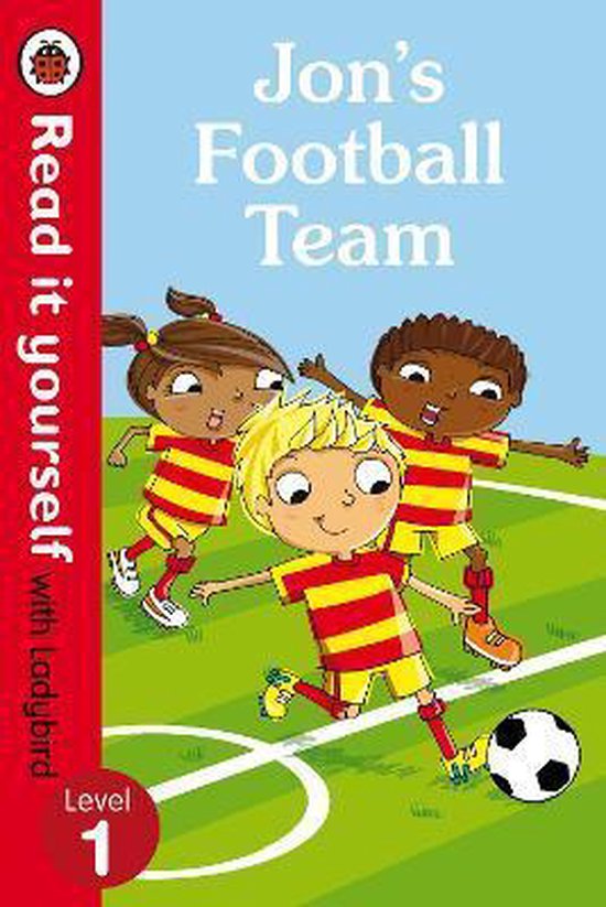 Jon's Football Team - Read it yourself with Ladybird: Level