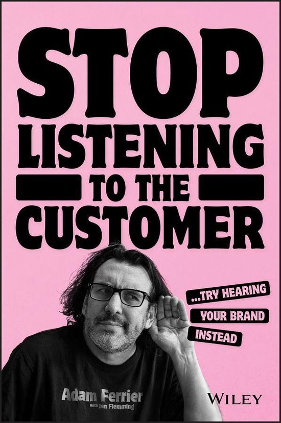 Stop Listening to the Customer