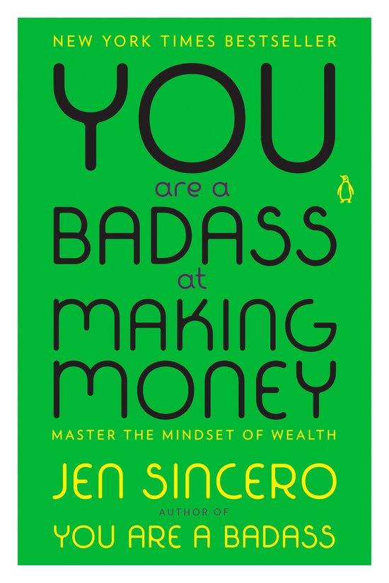 You Are a Badass at Making Money Master the Mindset of Wealth