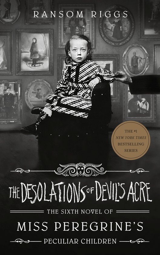 The Desolations of Devil's Acre Miss Peregrine's Peculiar Children