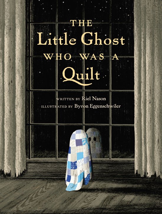 A Little Ghost Quilt Book - The Little Ghost Who Was a Quilt