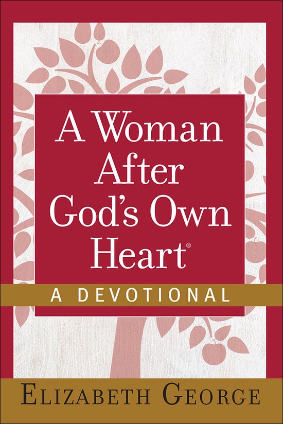 A Woman After God's Own Heart