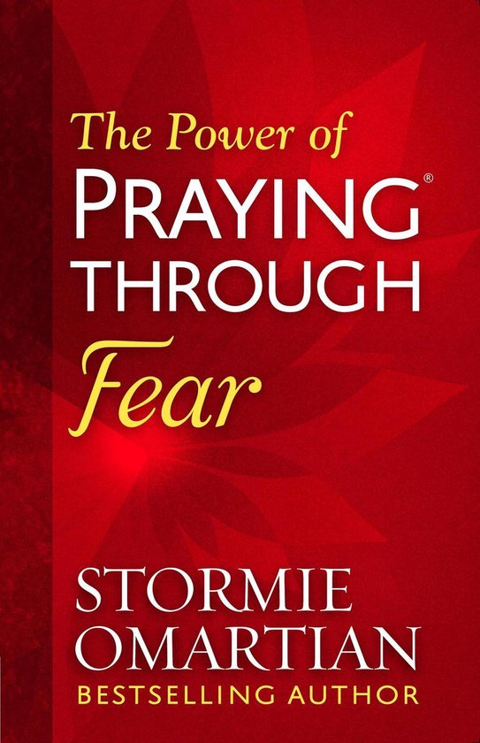 The Power of Praying Through Fear