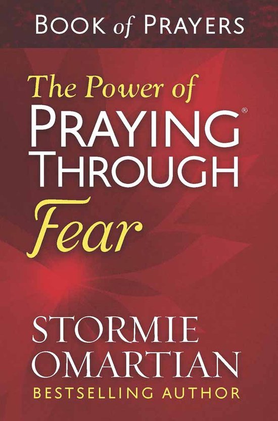 The Power of Praying Through Fear