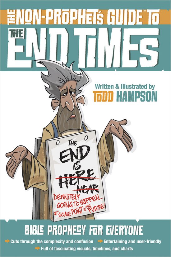 The Non-Prophet's Guide (TM) to the End Times