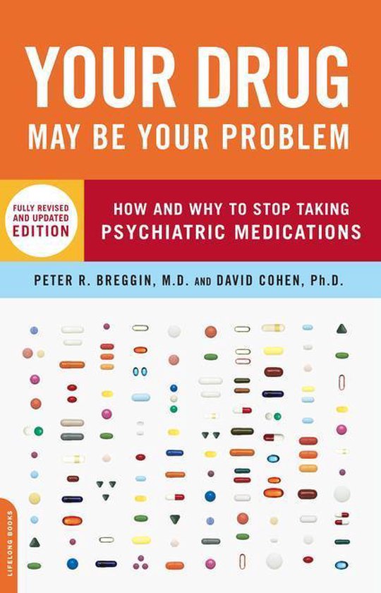 Your Drug May Be Your Problem, Revised Edition